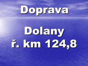 Doprava Berounka - Kemp Dolany (pravá strana) ř.km 124,8