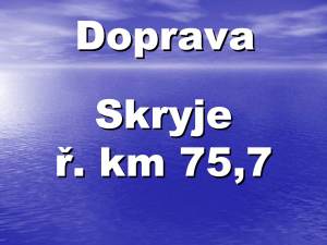 Doprava Berounka - Skryje kemp Ahoj ř.km 75,7