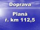 Doprava  Berounka - Planá ř.km 112,5