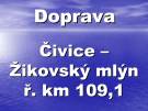 Doprava Berounka - Čivice - Žikovský mlýn ř.km 109,1